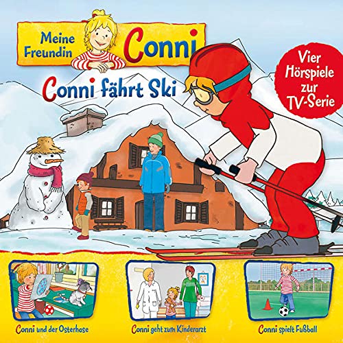 05: Conni Fährt Ski/Osterhase/Kinderarzt/Fußball