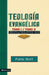 Teologia Evangelica Tomo 1/Tomo 2