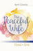 The Peaceful Wife – Living in Submission to Christ as Lord