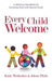 Every Child Welcome – A Ministry Handbook for Including Kids with Special Needs
