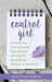 Control Girl – Lessons on Surrendering Your Burden of Control from Seven Women in the Bible