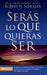 La Ser��s Lo Que Quieras Ser