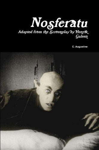 Nosferatu: Adapted from the Screenplay by Henrik Galeen