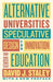 Alternative Universities
