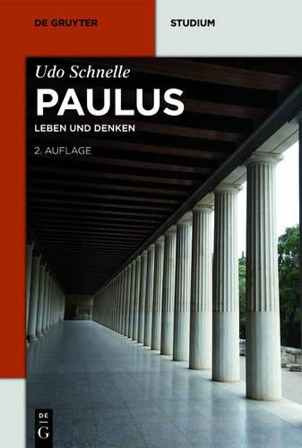 Paulus: Leben und Denken (De Gruyter Studium) (German Edition