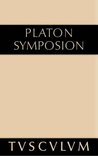 Symposion: Griechisch - Deutsch (Sammlung Tusculum