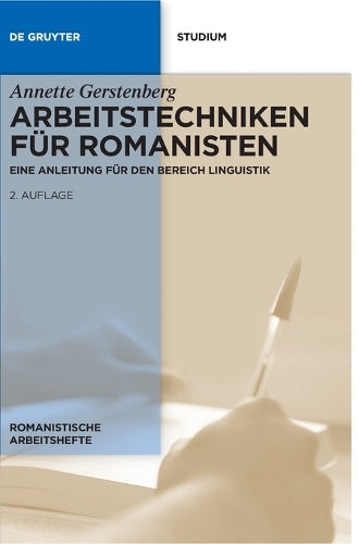 Arbeitstechniken für Romanisten: Eine Anleitung für den Bereich Linguistik (Romanistische Arbeitshefte, 53) (German Edition