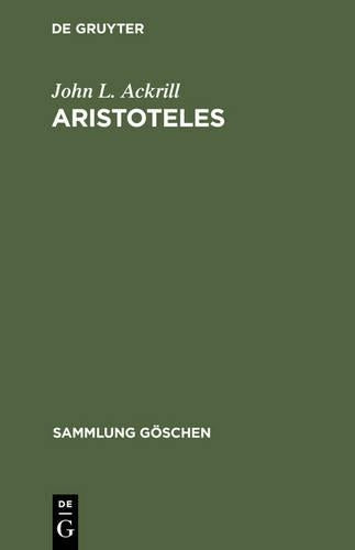 Aristoteles: Eine Einführung in Sein Philosophieren (Sammlung Göschen, 2224) (German Edition
