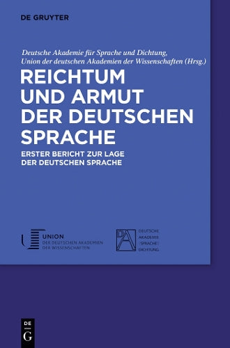 Reichtum und Armut der deutschen Sprache: Erster Bericht zur Lage der deutschen Sprache (German Edition