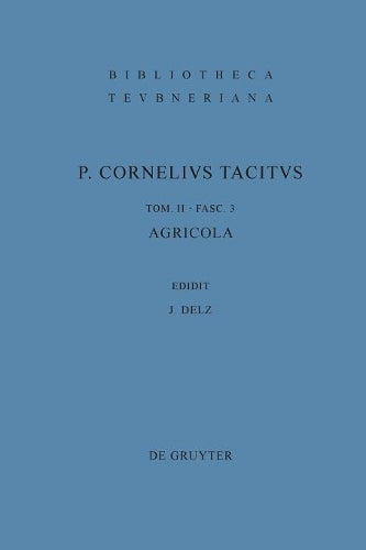 Agricola (Bibliotheca scriptorum Graecorum et Romanorum Teubneriana) (Latin Edition