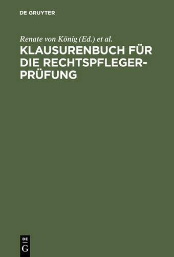 Klausurenbuch für die Rechtspflegerprüfung (German Edition