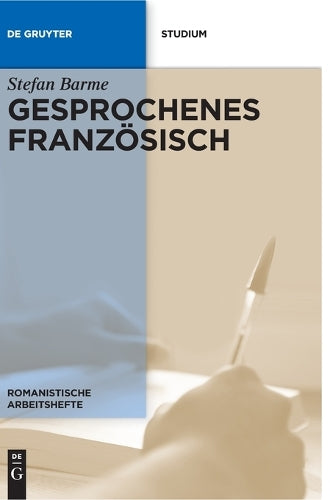Gesprochenes Französisch (Romanistische Arbeitshefte, 58) (German Edition