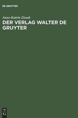 Der Verlag Walter de Gruyter: 1749–1999 (German Edition