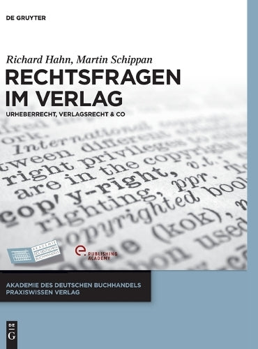 Rechtsfragen im Verlag: Urheberrecht, Verlagsrecht & Co (Akademie des Deutschen Buchhandels Praxiswissen Verlag) (German Edition