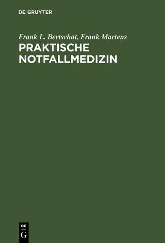 Praktische Notfallmedizin: Leitsymptome und Behandlung (German Edition