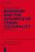 Buddhism and the Dynamics of Transculturality: New Approaches (Religion and Society, 64