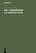 Das lernende Unternehmen: Theorie und Praxis des organisationalen Lernens (German Edition