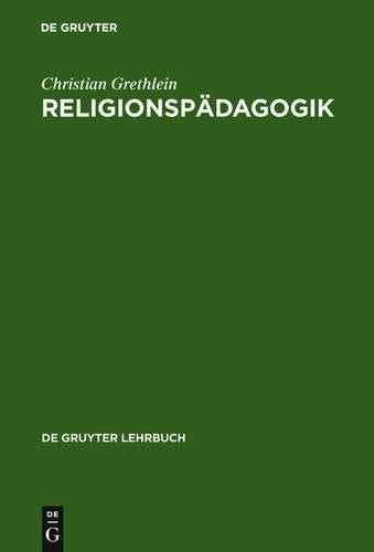 Religionspädagogik (De Gruyter Lehrbuch) (German Edition