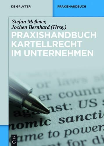 Praxishandbuch Kartellrecht im Unternehmen (De Gruyter Praxishandbuch) (German Edition