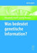 Was bedeutet "genetische Information"? (German Edition