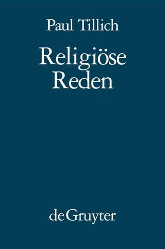 Religiöse Reden: Nachdruck von: In der Tiefe ist Wahrheit - Das Neue Sein - Das Ewige im Jetzt (German Edition
