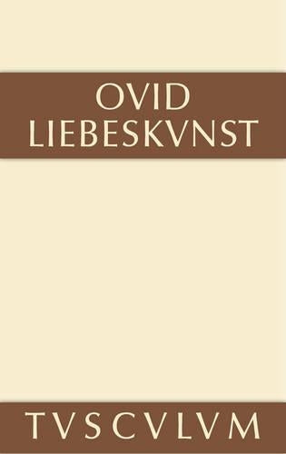 Liebeskunst / Ars Amatoria