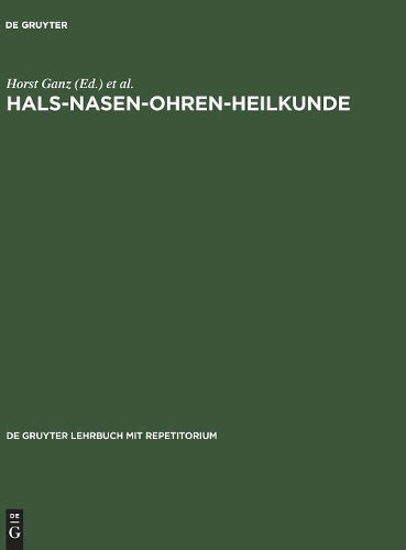 Hals-Nasen-Ohren-Heilkunde (De Gruyter Lehrbuch mit Repetitorium) (German Edition