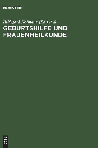 Geburtshilfe und Frauenheilkunde: Lehrbuch für Gesundheitsberufe (German Edition