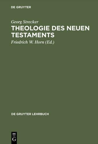 Theologie Des Neuen Testaments (De Gruyter Lehrbuch) (German Edition