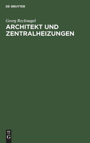 Architekt und Zentralheizungen (German Edition