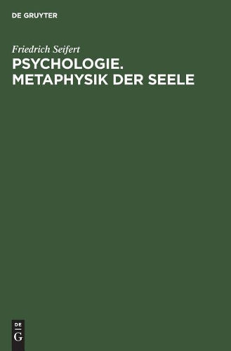 Psychologie. Metaphysik der Seele (German Edition