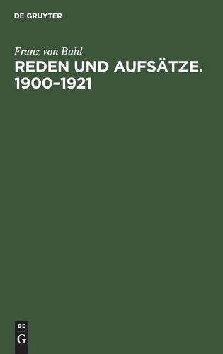 Reden und Aufsätze. 1900–1921: Nach seinem Tode gesammelt (German Edition