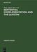 Sentential Complementation and the Lexicon: Studies in Honour of Wim de Geest (Linguistic Models, 13