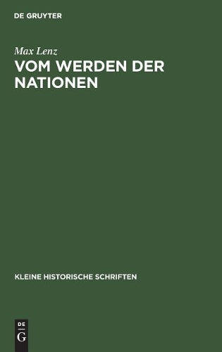 Vom Werden der Nationen (Kleine historische Schriften, 1) (German Edition