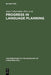 Progress in Language Planning: International Perspectives (Contributions to the Sociology of Language , 31