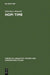 Hopi Time: A Linguistic Analysis of the Temporal Concepts in the Hopi Language (Trends in Linguistics. Studies and Monographs , 20