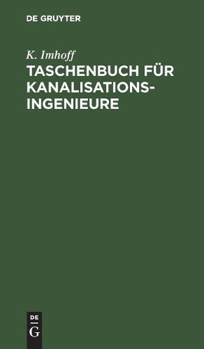 Taschenbuch für Kanalisationsingenieure: (Taschenbuch der Stadtentwässerung) (German Edition