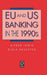 EU and US Banking in the 1990s