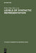 Levels of Syntactic Representation (Studies in Generative Grammar , 10