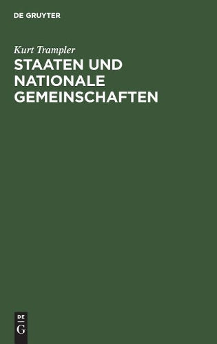 Staaten und nationale Gemeinschaften: Eine Lösung der Minderheitenfrage (German Edition