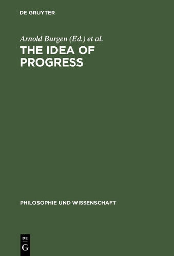 The Idea of Progress (Philosophie und Wissenschaft, 13