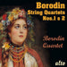 Borodin: Streichquartette Nr. 1 & Nr. 2
