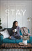 Stay – Discovering Grace, Freedom, and Wholeness Where You Never Imagined Looking