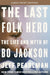 The Last Folk Hero