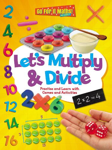 Let's Multiply & Divide
