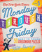 The New York Times Monday Through Friday Easy to Tough Crossword Puzzles Volume 5