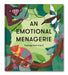 An Emotional Menagerie