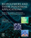 Biopolymers and Their Industrial Applications