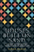 Houses Built on Sand
