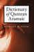 Dictionary of Qumran Aramaic